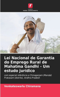 Lei Nacional de Garantia do Emprego Rural de Mahatma Gandhi - Um estudo jurídico