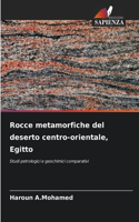 Rocce metamorfiche del deserto centro-orientale, Egitto