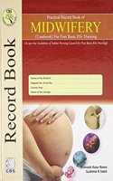 Practical Record Book of Midwifery (casebook) for Post Basic BSc Nursing (FIRST EDITION 2016)