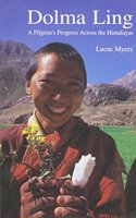 Dolma Ling - A Pilgrims Progress Across