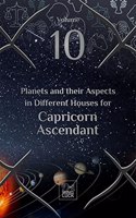 Planets and their Aspects in Different Houses for Capricorn Ascendant (10 of 12)