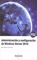 Administracion y configuracion de Windows Server 2016
