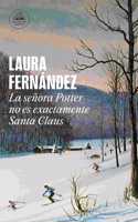 La senora Potter no es exactamente Santa Claus