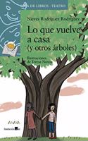 Lo que vuelve a casa (y otros arboles)