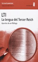 LTI: la lengua del Tercer Reich. Apuntes de un filologo