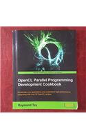 OpenCL Parallel Programming Development Cookbook