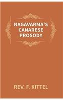 Nagavarma’s Canarese Prosody: Edited with an Introduction to the Work and an Essay on Canarese Literature