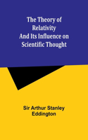 theory of relativity and its influence on scientific thought