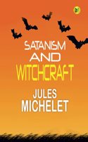 Satanism and Witchcraft