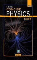 I.C.S.E Concise Physics for Class 10