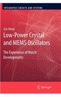 Low-Power Crystal and Mems Oscillators