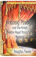 Granny Probyn and the Great Theatre Royal Drury Lane Mystery