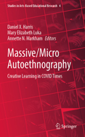 Massive/Micro Autoethnography