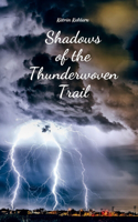 Shadows of the Thunderwoven Trail