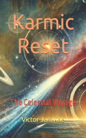 Karmic Reset: The Celestial Voyage(Modern Divine Mysteries)