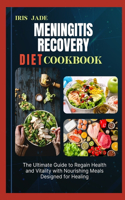 Meningitis Recovery Diet Cook Book