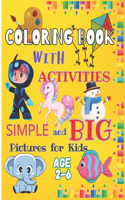 Coloring Book with Activities, Simple and Big Pictures for Kids