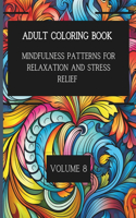 50 Mindful Patterns for Relaxation and Stress Relief. Vol. 8