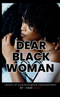 Dear Black Woman