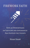 Firework Faith