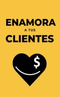 Enamora a tus clientes