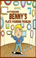 Scatterbrained Benny's Plate Pounding Problem: A Tale of Honesty and Forgiveness