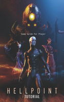 Hellpoint Tutorial