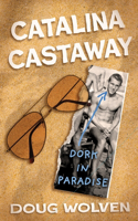 Catalina Castaway: Summer of '63 in Hotel Catalina