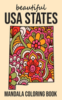 Beautiful USA States Mandala Coloring Book: Beautiful USA States Mandala Coloring Book For Adults. USA States Map Coloring Book