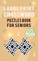 Large Print Crossword Puzzles Book for Seniors - 100 Puzzles