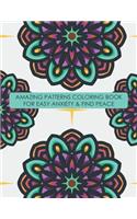 Amazing Patterns - COLORING BOOK FOR EASY ANXIETY & FIND PEACE: Big Mandala Coloring Book for Adults 90+ Images Stress Management Coloring Book For Relaxation, Art Color Therapy - Meditation Designs - Adult Color
