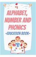 Alphabet Number And Phonics: Big Preschool Workbook - Ages 3+, Colors, Shapes, Numbers 1-10, Alphabet, Pre-Writing, Pre-Reading, Phonics, and More (Big Workbook Series)