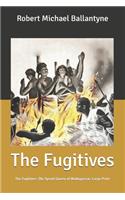 The Fugitives