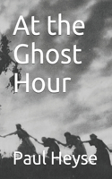At the Ghost Hour