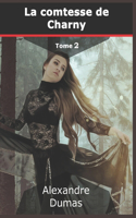 La Comtesse de Charny: Tome 2(4 Mémoires d'Un Médecin)