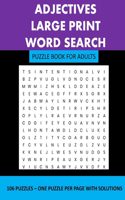 Adjectives: Large Print Word Search: Puzzle Book For Adults: 106 Puzzles To Solve