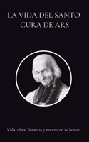 La vida del Santo Cura de Ars