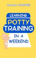 Learning Potty Training in a Weekend