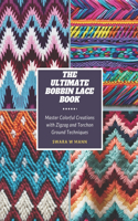 The Ultimate Bobbin Lace Book