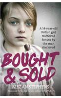 Bought and Sold