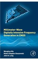 Millimeter-Wave Digitally Intensive Frequency Generation in CMOS