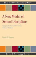 New Model of School Discipline