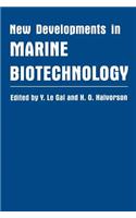 New Developments in Marine Biotechnology