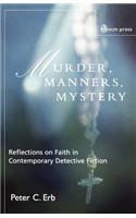 Murder, Manners and Mystery
