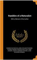 Rambles of a Naturalist: With a Memoir of the Author