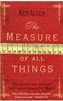 The Measure Of All Things