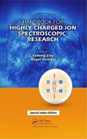 Handbook for Highly Charged Ion Spectroscopic Research (Special Indian Edition Reprint 2020)