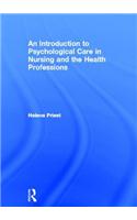 An Introduction to Psychological Care in Nursing and the Health Professions