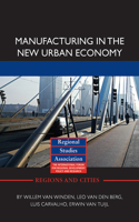 Manufacturing in the New Urban Economy