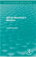 Alfred Marshall's Mission (Routledge Revivals)